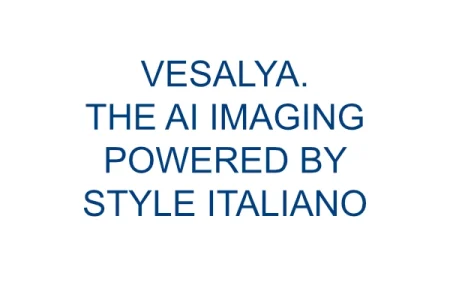 VESALYA. THE AI IMAGING POWERED BY STYLE ITALIANO